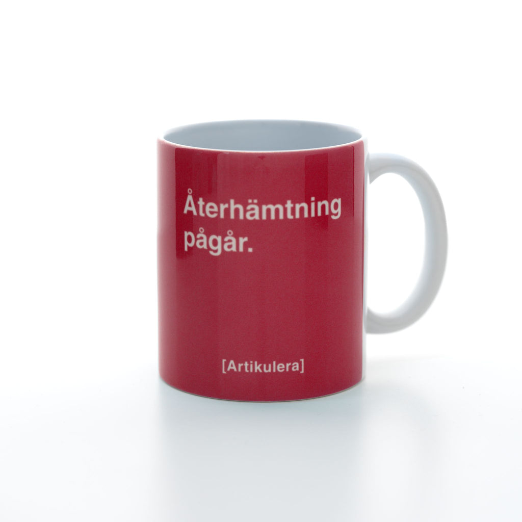 Artikulera-mugg — ”Återhämtning pågår.”