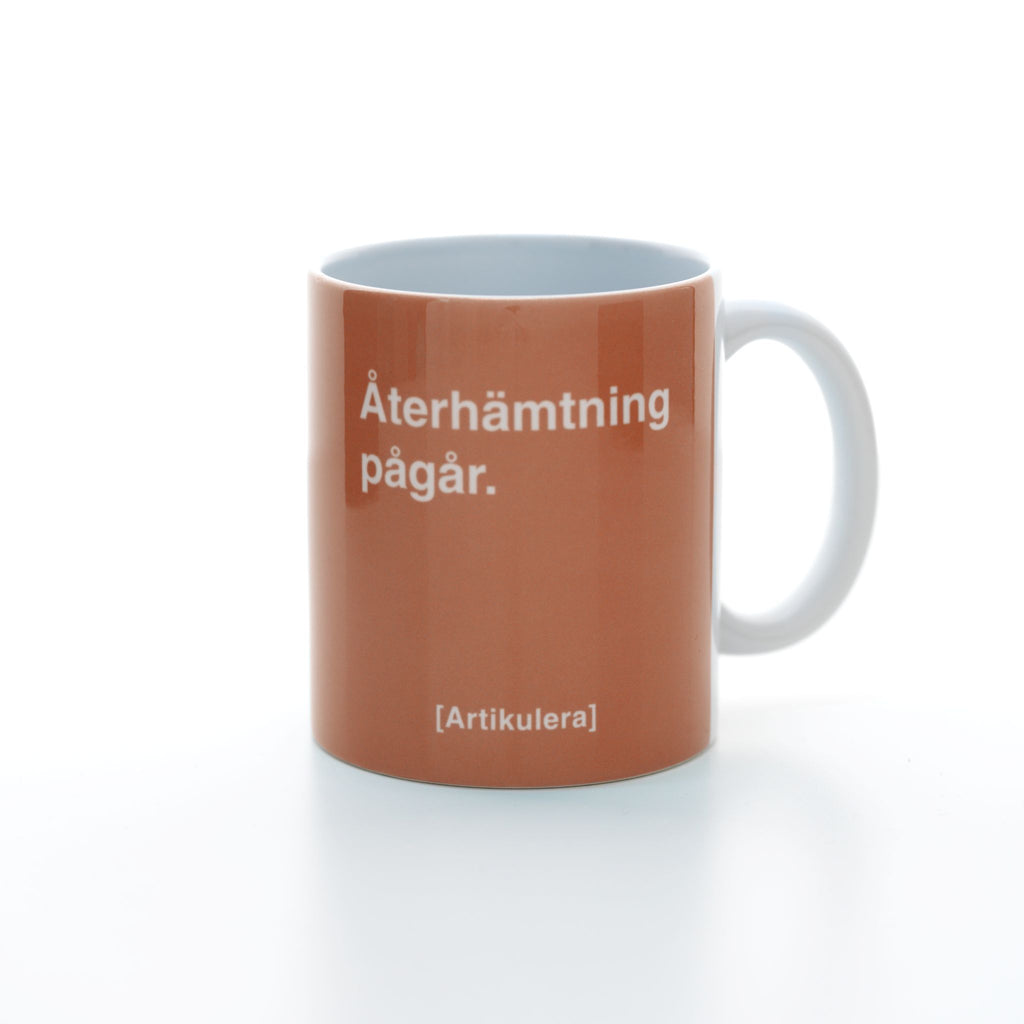 Artikulera-mugg — ”Återhämtning pågår.”