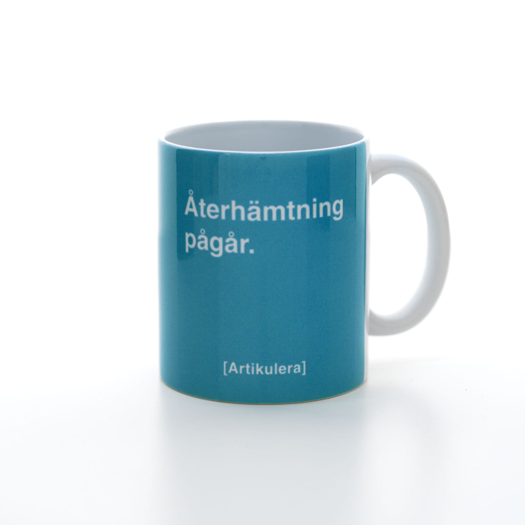 Artikulera-mugg — ”Återhämtning pågår.”